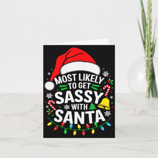 Carte Most Likely To Get Sy With Santa Shirt Family Chri (Devant)