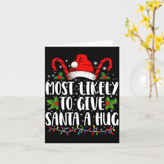 Carte Most Likely To Give Santa A Hug Ing Family Xmas (Fleur jaune)