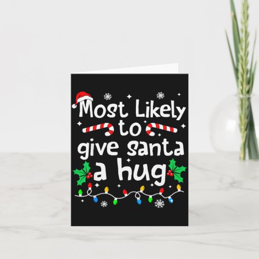 Carte Most Likely To Give Santa Hug Family Christmas Mat (Devant)