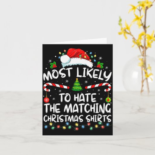 Carte Most Likely To Hate Matching Christmas Funny Famil (Fleur jaune)