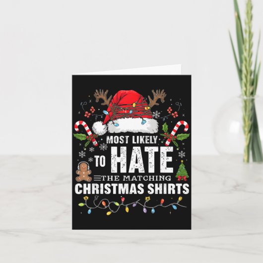 Carte Most Likely To Hate Matching Christmas Funny Famil (Devant)