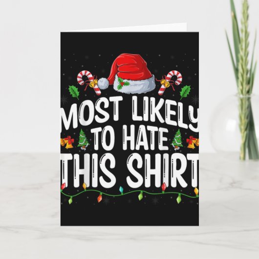 Carte Most Likely To Hate Santa Hat Xmas Lights Christma (Devant)