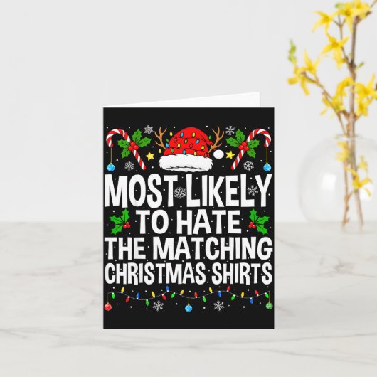 Carte Most Likely To Hate The Matching Christmas Funny C (Fleur jaune)