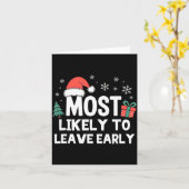 Carte Most Likely To Leave Early Christmas Funny Xmas  (Fleur jaune)