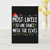 Carte Most Likely To Line Dance With Elves Christmas Dan (Fleur jaune)