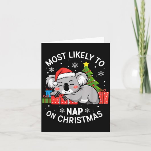 Carte Most Likely To Nap On Christmas Funny Koala Xmas F (Devant)