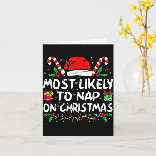 Carte Most Likely To Nap On Christmas Funny Matching Fam (Fleur jaune)