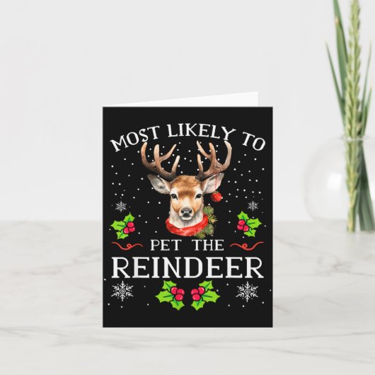 Carte Most Likely To Pet The Reindeer Funny Christmas Pa (Devant)