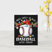 Carte Most Likely To Play Baseball With Santa Christmas  (Fleur jaune)