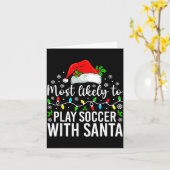 Carte Most Likely To Play Soccer With Santa Christmas Fa (Fleur jaune)