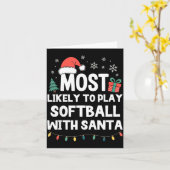 Carte Most Likely To Play Softball With Santa Christmas  (Fleur jaune)