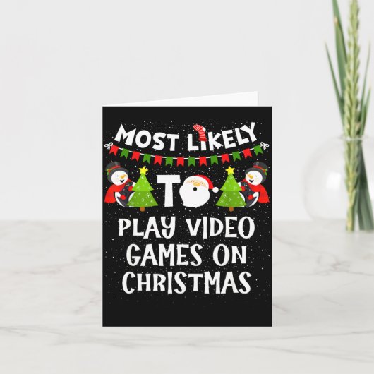 Carte Most Likely To Play Video Games Funny Christmas Ga (Devant)