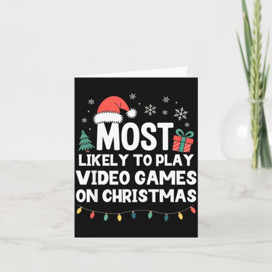 Carte Most Likely To Play Video Games On Christmas Gamer (Devant)