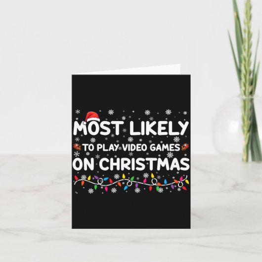 Carte Most Likely To Play Video Games On Christmas Gamer (Devant)