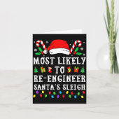 Carte Most Likely To Re-engineer Santa's Sleigh Christma (Devant)