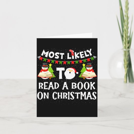 Carte Most Likely To Read A Book On Christmas Funny Snow (Devant)