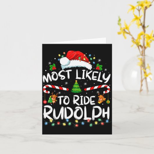 Carte Most Likely To Ride Rudolph Funny Christmas Holida (Fleur jaune)