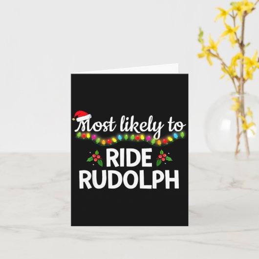 Carte Most Likely To Ride Rudolph Funny Family Matching (Fleur jaune)