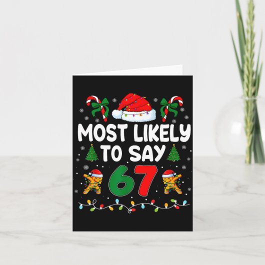 Carte Most Likely To Say 67 Gen Alpha Slang Funny Xmas S (Devant)