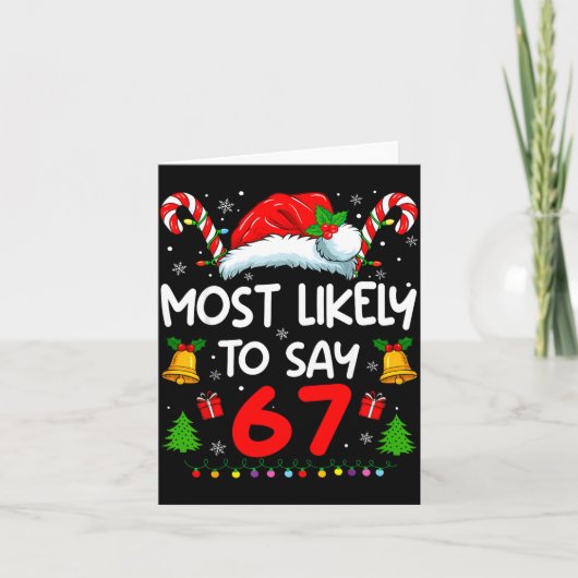 Carte Most Likely To Say 67 Meme Six Seven Santa Christm (Devant)