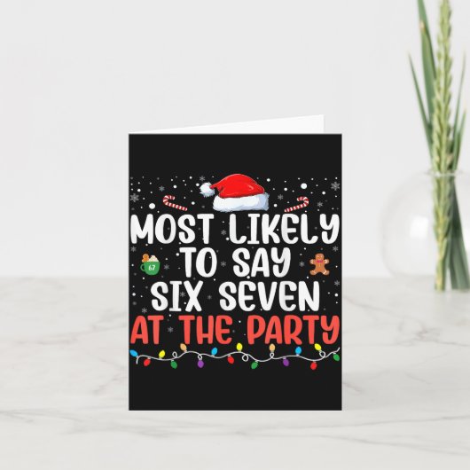 Carte Most Likely To Say 67 Six Seven Funny 67 Christmas (Devant)