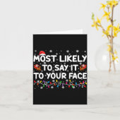 Carte Most Likely To Say It To Your Face Funny Christmas (Fleur jaune)