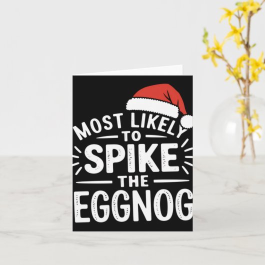 Carte Most Likely To Ske The Eggnog Christmas Matching T (Fleur jaune)