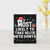 Carte Most Likely To Take Selfie With Santa Christmas Fu (Fleur jaune)