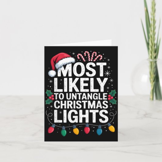 Carte Most Likely To Untangle Christmas Lights Funny Hol (Devant)
