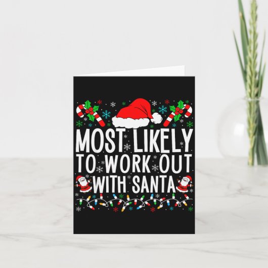 Carte Most Likely To Work Out With Santa Matching Family (Devant)