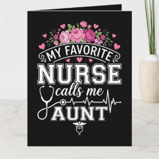 Carte Mothers Day My Favorite Nurse Calls Me Aunt