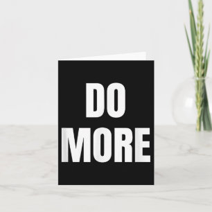 Carte Motivational Apparel Co. Do More Black Uni-adultes