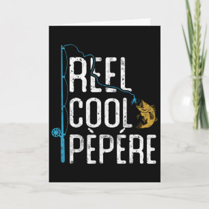 Carte Moulinet de pêche Cool Pepere Cadeau de la fête de