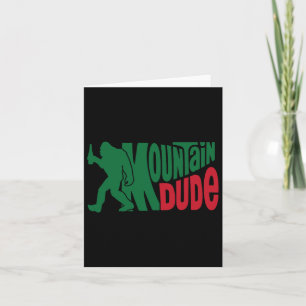Carte Mountain Dude Funny Bigfoot Sasquatch Randonnée ca