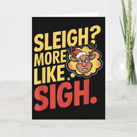 Carte Mpy Reindeer Sleigh More Like Sigh Sarcastic Chris (Devant)