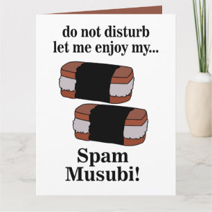 Carte Musubi Laissez-Moi Profiter De Mon Spam Musubi