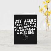 Carte My Aunt Can't Get Mad At Me Because I'm Literally  (Fleur jaune)