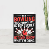 Carte My Bowling Technique Is Top Secret Funny Bowling C (Devant)