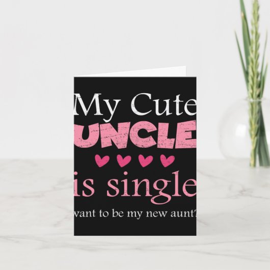 Carte My Cute Uncle Is Single, Want To Be My New Aunt Fu (Devant)