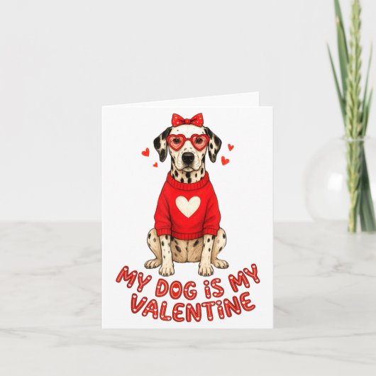 Carte My Dog Is My Valentine Dalmatian Heart Gles Bow Do (Devant)