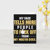 Carte My Face Tells More People To Fck Off Than My Mouth (Fleur jaune)