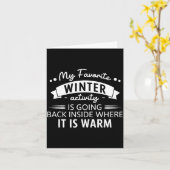 Carte My Favorite Winter Activity Is Going Back Inside W (Fleur jaune)