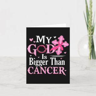 Carte My God Is Bigger Than Cancer Breast Cancer Awarene