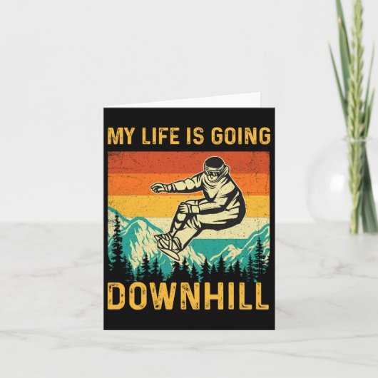 Carte My Life Is Go Downhill - Snowboarder Snowboardi (Devant)