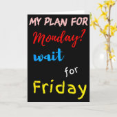 Carte My Plan For Monday_ Wait For Friday (Fleur jaune)
