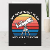 Carte My Retiret Plan Involves A Telescope (Dos)