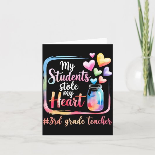 Carte My Student Stole My Heart 3rd Grade Teacher Valent (Devant)