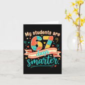 Carte My Students Are 67 Days Smarter Funny Teacher Kids (Fleur jaune)