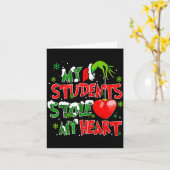 Carte My Students Christmas Stole My Heart Xmas Teacher  (Fleur jaune)