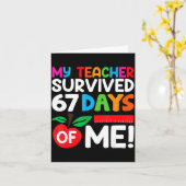 Carte My Teacher Survived 67 Days Of Me Funny 100 Days O (Fleur jaune)